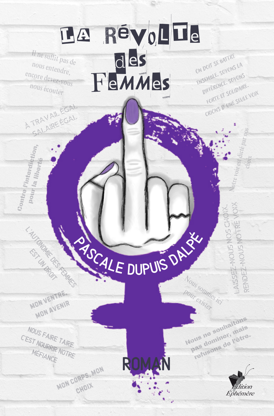 Couverture du roman La Révolte des Femmes de Pascale Dupuis Dalpé